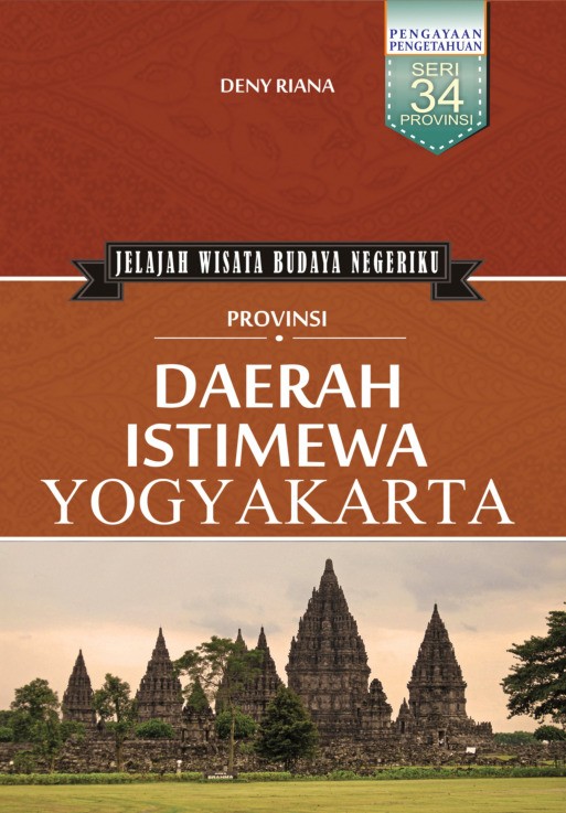 Jelajah Wisata Budaya Negeriku Provinsi Daerah Istimewa Yogyakarta